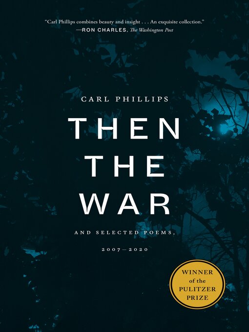 Title details for Then the War by Carl Phillips - Wait list